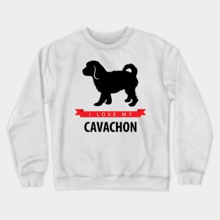 I Love My Cavachon Crewneck Sweatshirt